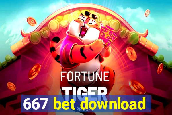 667 bet download